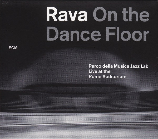 

Enrico Rava: On The Dance Floor: Live At The Rome Auditorium (1 CD)