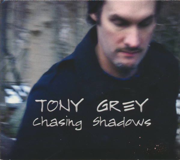 

Tony Grey: Chasing Shadows (1 CD)