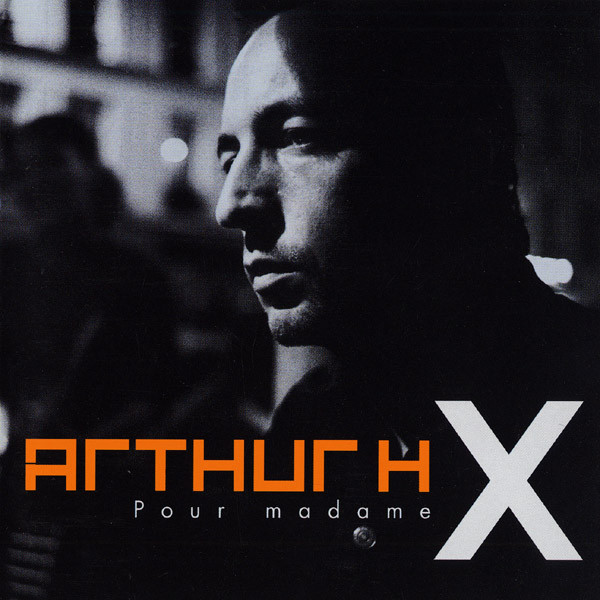 

Arthur H: Pour Madame X (1 CD)