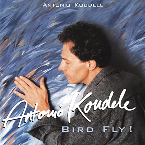 

Antonio Koudele: Bird Fly (1 CD)