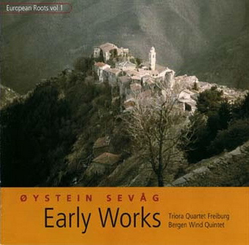 Oystein Sevag: European Roots Vol.1 - Early Works (1 CD)