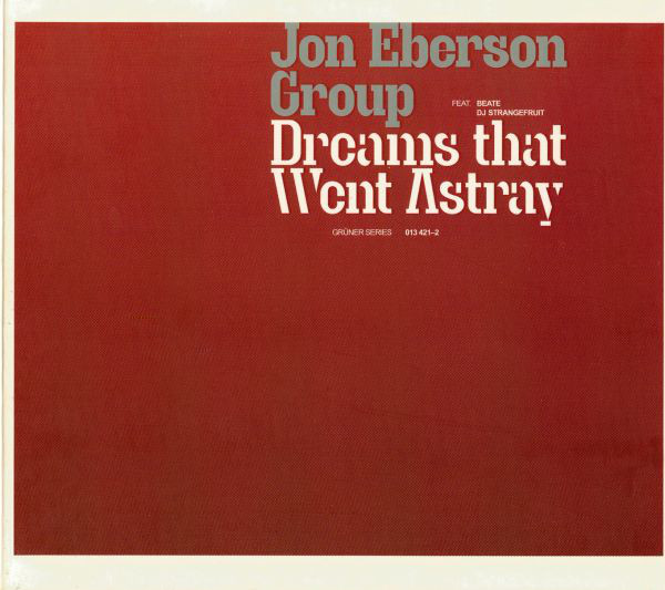 

Jon Eberson Group – Dreams That Went Astray (1 CD)