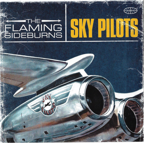 Flaming Sideburns: Sky Pilots (1 CD)