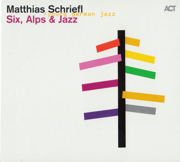 

Matthias Schriefl: Six Alps & Jazz (1 CD)