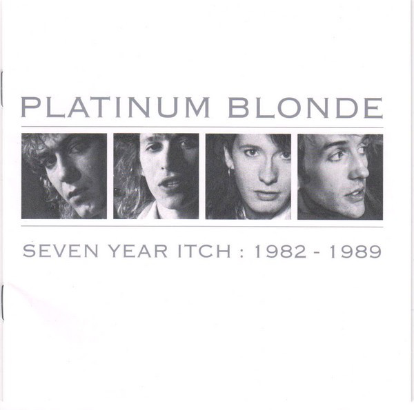 

Platinum Blonde: Seven Year Itch: 1982-1989 (1 CD)
