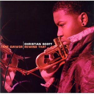 Christian Scott - Rewind That (1 CD)