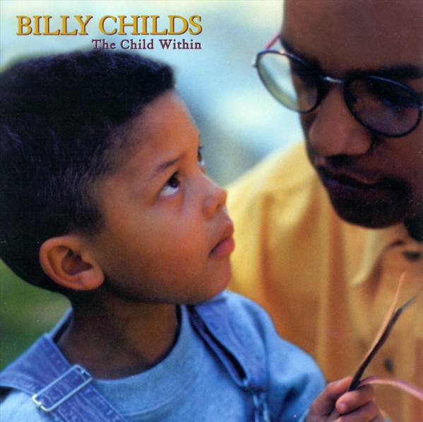 

Billy Childs: Child Within (1 CD)