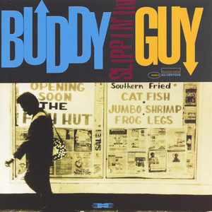 

Slippin in - Buddy Guy, 1 CD