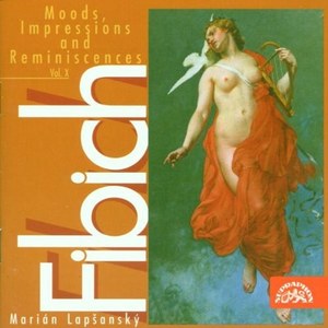 Marian Lapsansky: Fibich: Moods, Impressions & Reminiscen Vol. 10