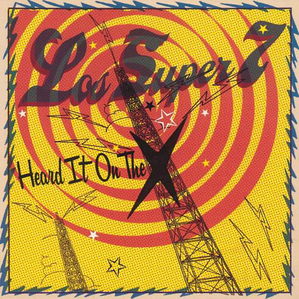 Los Super Seven - Heard It On The X (1 CD)