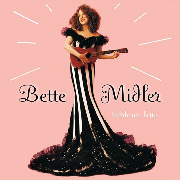 

Bette Midler - Bathhouse Betty (1 CD)
