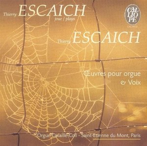 t. Escaich: Oeuvres Pour Orgue & Voix