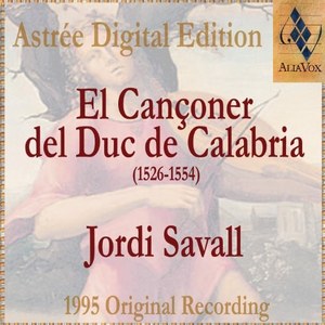 

Anonymous, Cristobal de Morales Pere Jean Almodar: El Canconer Del Duc De Calabria, 1 CD