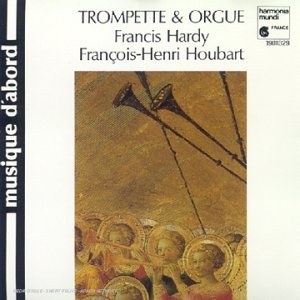 

Francois-Henri Houbart: Trompette & Orgue, 1 CD