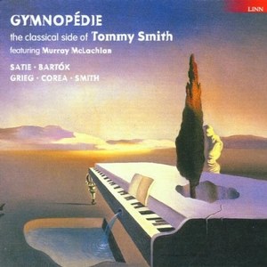 

Tommy Smith: Gymnopedie, 1 CD