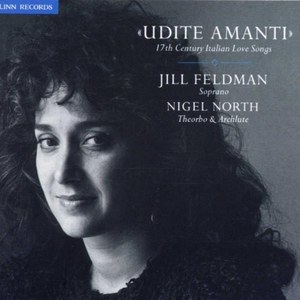

Jill Feldman: Udite Amanti: 17th Century Italian Love Songs, 1 CD