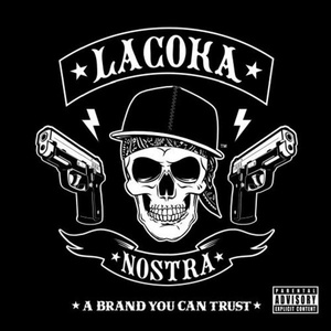 

La Coka Nostra: Brand You Can Trust, 1 CD