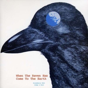 

Strawberry Path: When the Raven Has Come to the Earth, 1 CD