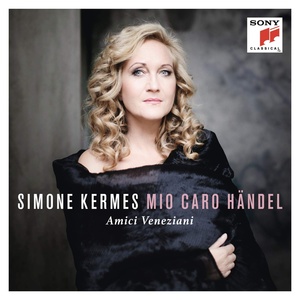 Simone Kermes: Mio Caro Handel