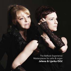 

The BaRock Experience - Masterpieces for Cello & Organ, 1 CD