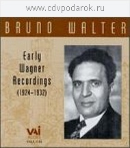 

WAGNER - Early Recordings 1924-32, Walter, B., 1 CD