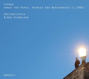 Cesena - Lieder fur Papste, Fursten und Soldner