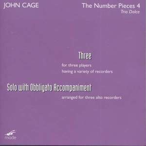Cage: Three; Solo with Obbligato Accompaniment - Trio Dolce