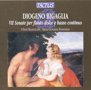 

Bigaglia: Op.2. VII Sonate per flauto dolce e basso continuo, 1 CD