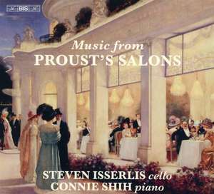 VARIOUS - MUSIC FROM PROUST’S SALONS - ISSERLIS, STEVENI/Shih, Connie