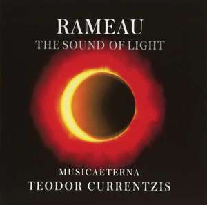 

Teodor Currentzis: Rameau-The Sound of Light, 1 CD