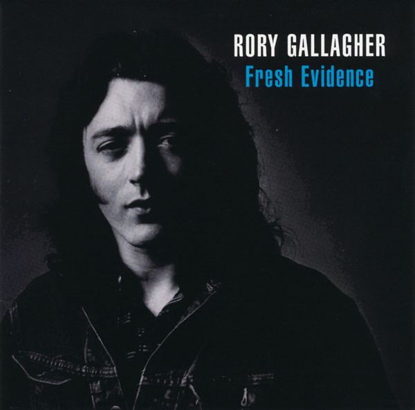 Rory Gallagher - Fresh Evidence (1 CD)