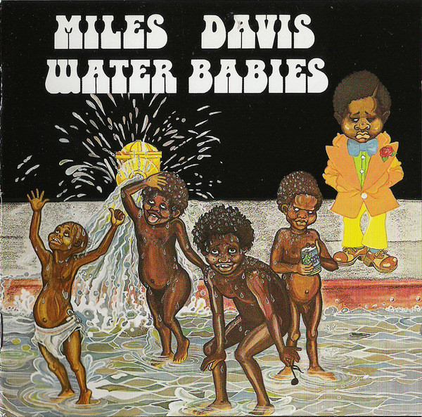 

Davis, Miles - Water Babies (1 CD)