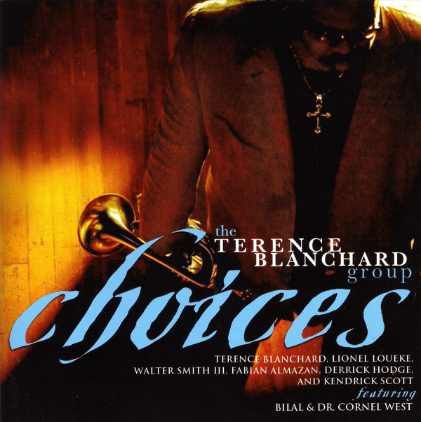 

Terence Blanchard - Choices (1 CD)