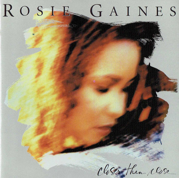 

Rosie Gaines: Closer Than Close (1 CD)