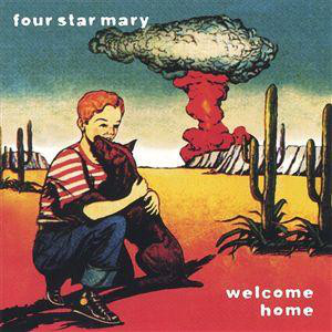 Four Star Mary: Welcome Home (1 CD)
