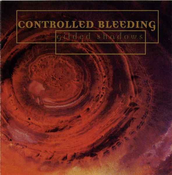 

Controlled Bleeding: Gilded Shadows (1 CD)