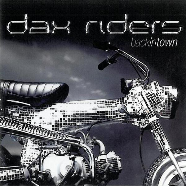 Dax Riders: Back In Town (1 CD)