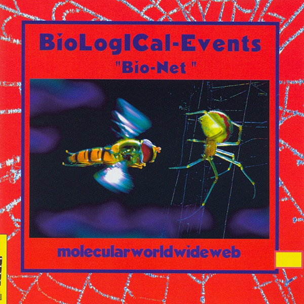 

BioLogICal-Events – Bio-Net (Molecular World Wide Web) (1 CD)