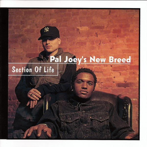 Pal New Breed Joey: Section of Life (1 CD)