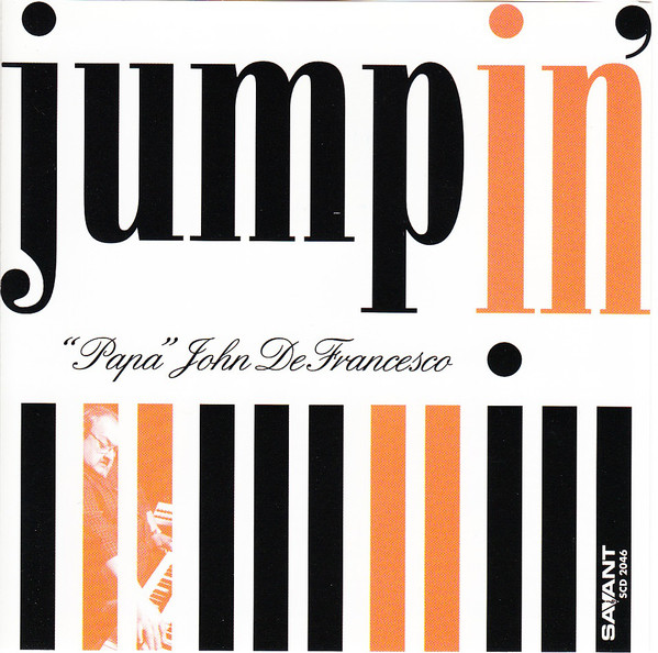 

DEFRANCESCO -, 'PAPA' JOHN - Jumpin' (1 CD)