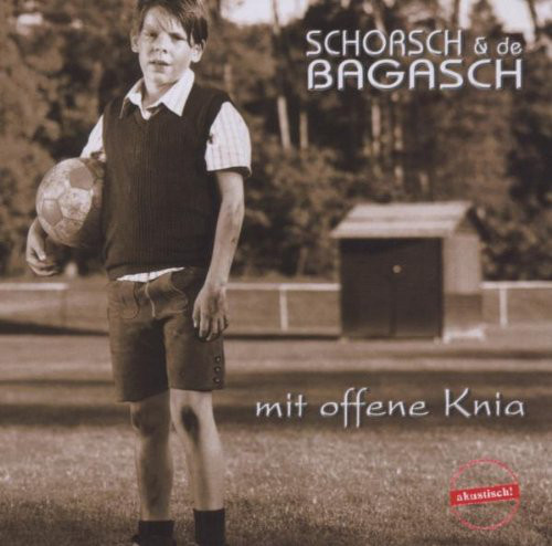 

Schorsch & De Bagasch: Mit Offene Knia (1 CD)