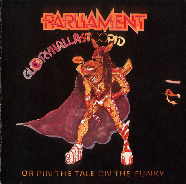 Parliament ?– Gloryhallastoopid (Or Pin The Tail On The Funky) (1 CD)