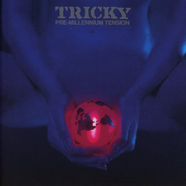 

TRICKY: Pre-Millennium Tension: Expanded Edition (1 CD)