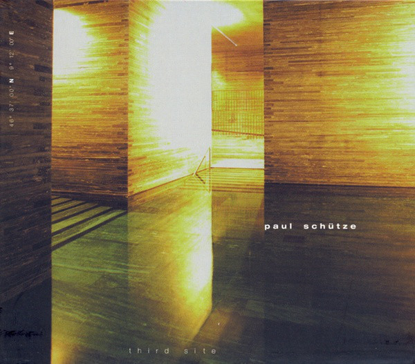 

Paul Schutze: Third Site (1 CD)