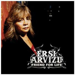 Ersi Arvizu: Friend for Life (1 CD)