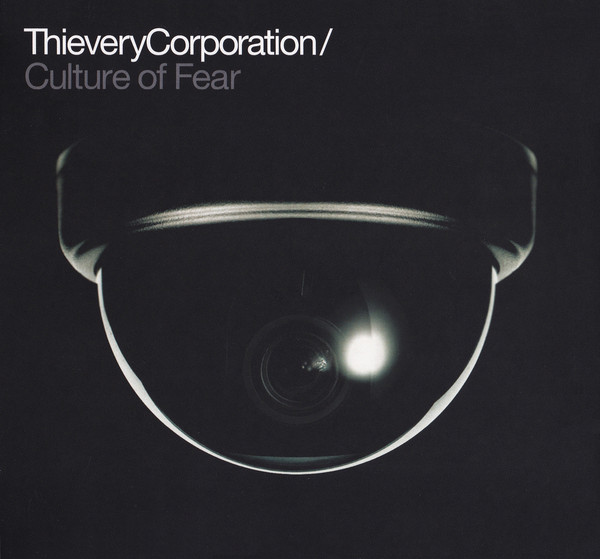 

Thievery Corporation: Culture of Fear (1 CD)
