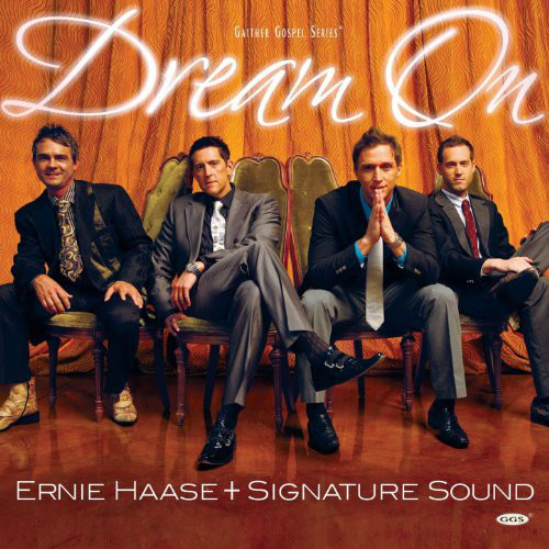 

Ernie Haase & Signature Sound: Dream On (1 CD)