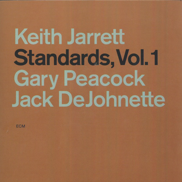 

Keith Jarrett & Gary Peacock & Jack DeJohnette: Standards Vol. 1 (1 CD)