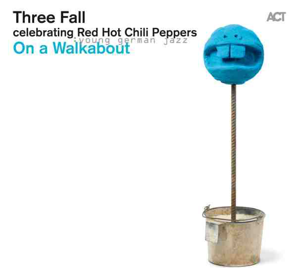 

Three Fall – On A Walkabout Celebrating Red Hot Chili Peppers (1 CD)