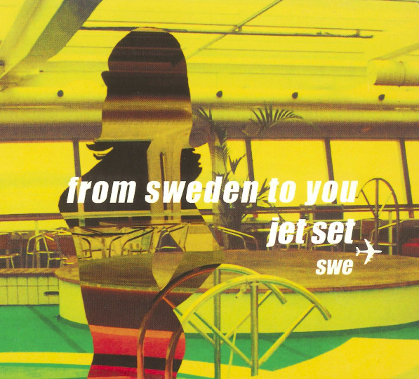 

Jet Set Sweden: From Sweden to You (1 CD)